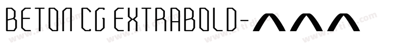 Beton CG ExtraBold字体转换
